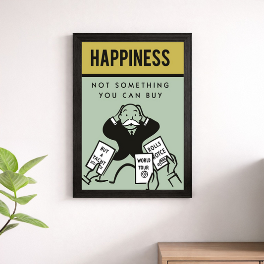 Happiness Not Something You Can Buy Wall Art Print | Monopoly Motivational Poster